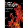 Powers, Principalities, and the Spirit: Biblical Realism in Africa and the West