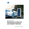 SAE International's Dictionary of Electric and Hybrid Vehicles