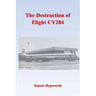 The Destruction of Flight CY284