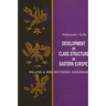 Development of Class Structure in Eastern Europe: Poland and Her Southern Neighbors