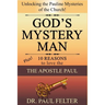God's Mystery Man: Unlocking the Pauline Mysteries of the Church