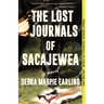 The Lost Journals of Sacajewea