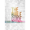 The Bible Guide: A Concise Overview of All 66 Books