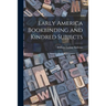 Early America Bookbinding and Kindred Subjects