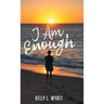 I Am Enough