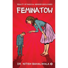 Feminatow: Reality of Radical Gender Ideologies