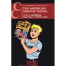The Cambridge Companion to the American Graphic Novel