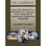 Julius King Optical Co V. Bilhoefer U.S. Supreme Court Transcript of Record with Supporting Pleadings