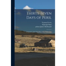 Thirty-seven Days of Peril: a Narrative of the Early Days of the Yellowstone