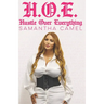 H.O.E.: Hustle Over Everything