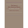 The State of Afro-American History: Past, Present, Future
