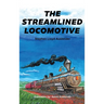 The Streamlined Locomotive