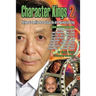 Character Kings 2: Hollywood's Familiar Faces Discuss the Art & Business of Acting