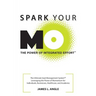 Spark Your MO: The Ultimate Goal Management System