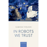 In Robots We Trust