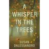 A Whisper in the Trees