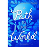 A Path to the World