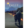 Do It (Then Talk about it)