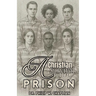 A Christian Survival Guide for Prison