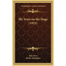 My Years on the Stage (1921)