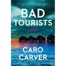 Bad Tourists