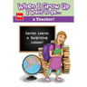 When I Grow Up I Want To Be...a Teacher!: Carlee Learns a Surprising Lesson!