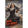 Nun Too Holy