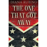 The One That Got Away: John Surratt, the conspirator in John Wilkes Booth's plot to assassinate President Lincoln