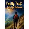 Faith Trek Into the Unknown