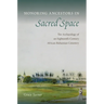 Honoring Ancestors in Sacred Space: The Archaeology of an Eighteenth-Century African-Bahamian Cemetery