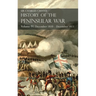 Sir Charles Oman's History of the Peninsular War Volume IV: Volume IV: December 1810 - December 1811 Masséna's Retreat, Fuentes de Oñoro, Albuera, Tar