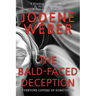 The Bald-Faced Deception