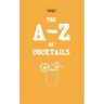 A-Z of Cocktails