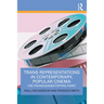 Trans Representations in Contemporary, Popular Cinema: The Transgender Tipping Point