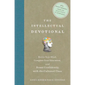 The Intellectual Devotional: Revive Your Mind, Complete Your Education, and Roam Confidently with the Cultured Class