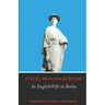 An English Wife in Berlin: A Private Memoir of Events, Politics and Daily Life in Germany Throughout the War and the Social Revolution of 1918