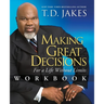 Making Great Decisions Workbook: For a Life Without Limits