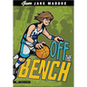 Jake Maddox: Off the Bench