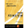 The Last Amateurs: Playing for Glory and Honor in Division I College Basketball