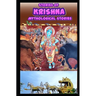 Stories of Krishna: Indian Mythological Stories of Lord Krishna