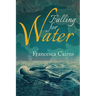 Falling for Water