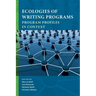 Ecologies of Writing Programs: Program Profiles in Context