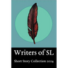 SL Writers Short Story Collection 2024: Anthology of work from the SL community