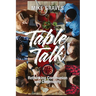Table Talk: Rethinking Communion and Community