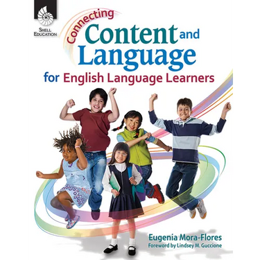 Connecting Content and Language for English Language Learners