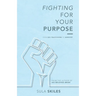 Fighting For Your Purpose: From Sex Trafficking to Ministry