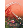 Somewhere In Between