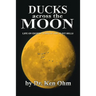 Ducks Across the Moon: Life on Eighty Acres in the Flint Hills