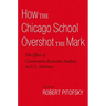 How the Chicago School Overshot the Mark: The Effect of Conservative Economic Analysis on U.S. Antitrust