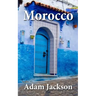 Morocco: Travel Guide